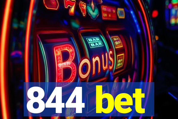 844 bet